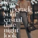 Image for: 10 Easy Ways to Upgrade Your Casual Date Night Look