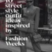 Image for: 10 Street Style Outfit Ideas Inspired by Fashion Weeks