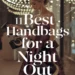 Image for: 11 Best Handbags for a Night Out