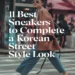 Image for: 11 Best Sneakers to Complete a Korean Street Style Look
