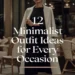 Image for: 12 Minimalist Outfit Ideas for Every Occasion