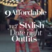 Image for: 9 Affordable Yet Stylish Date Night Outfits