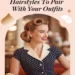 Image for: 9 Vintage Hairstyles to Pair With Your Outfits
