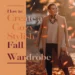 Image for: How to Create a Cozy Yet Stylish Fall Wardrobe