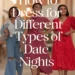 Image for: How to Dress for Different Types of Date Nights