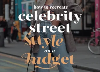 Image for: How to Recreate Celebrity Street Style on a Budget