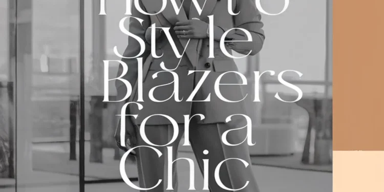 Image for: How to Style Blazers for a Chic Office Look